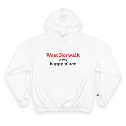West Norwalk is my happy place Champion Hoodie