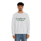 I'd rather be in Cromwell Unisex Heavy Blend™ Crewneck Sweatshirt (green)