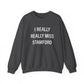 I Really Really Miss Stamford Unisex Heavy Blend™ Crewneck Sweatshirt