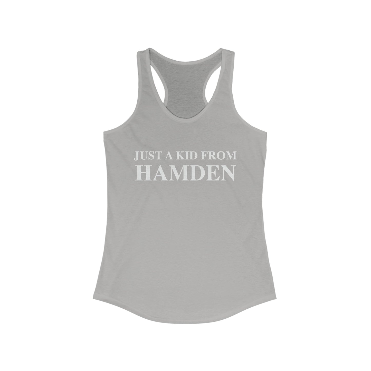 Just a kid from Hamden Women's Ideal Racerback Tank