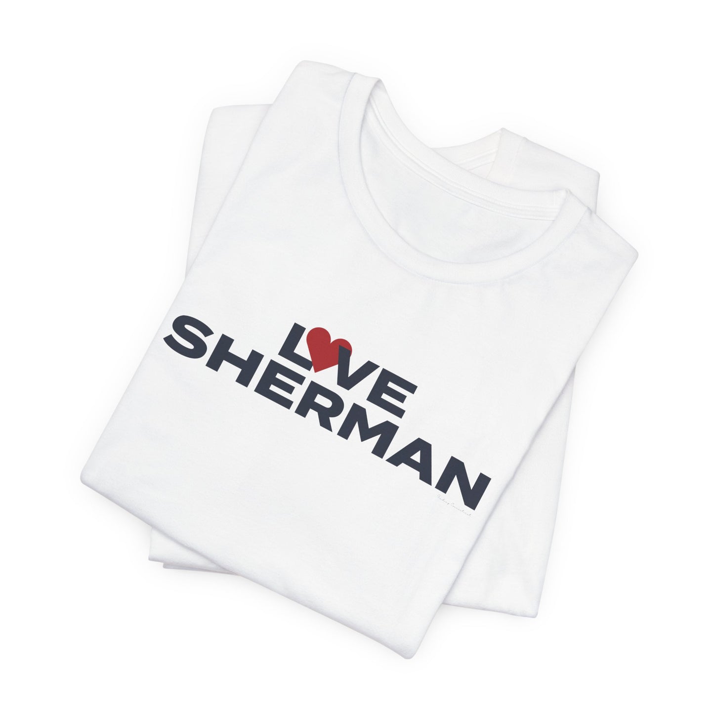 Love Sherman Unisex Jersey Short Sleeve T-Shirt