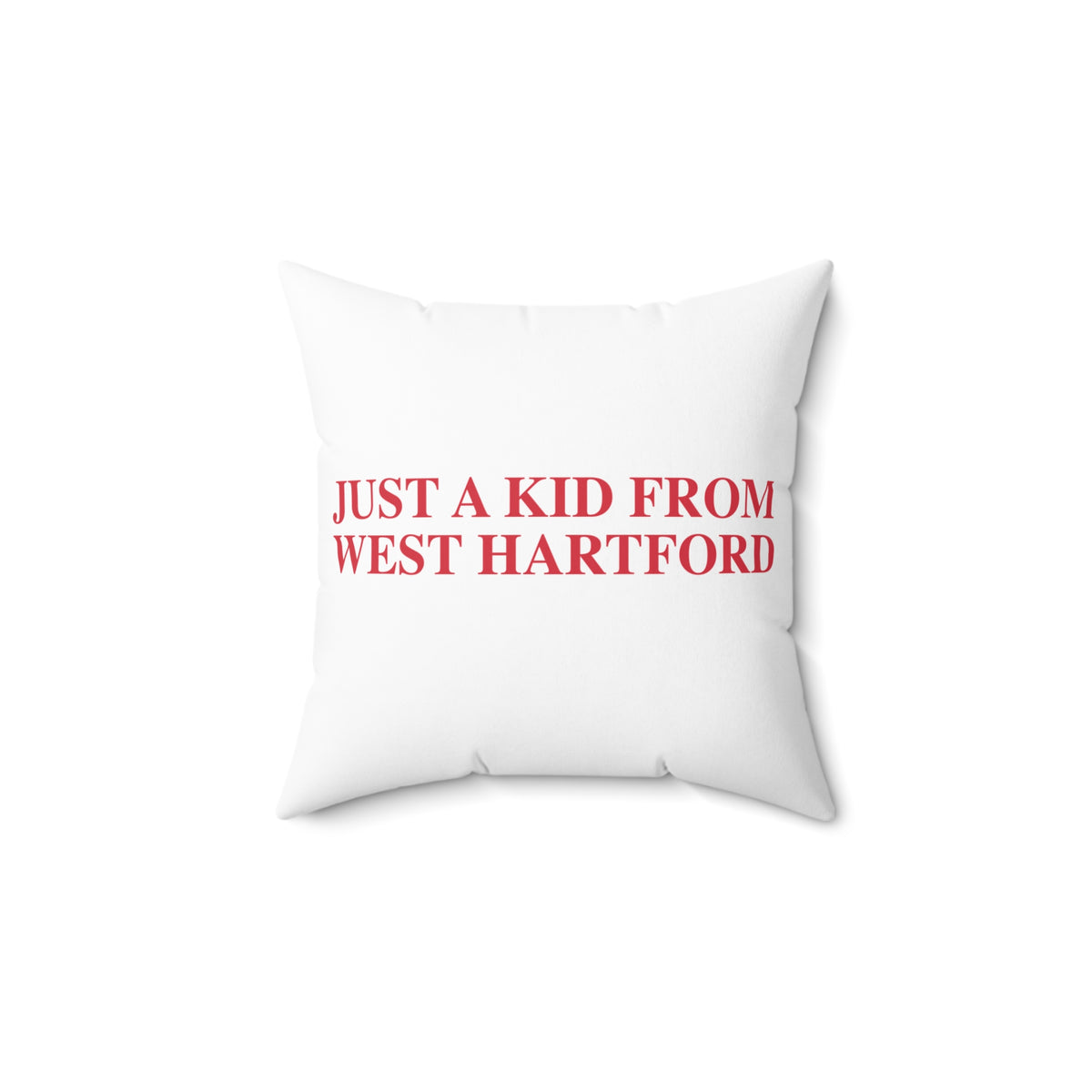 Just a kid from West Hartford Polyester Square Pillow