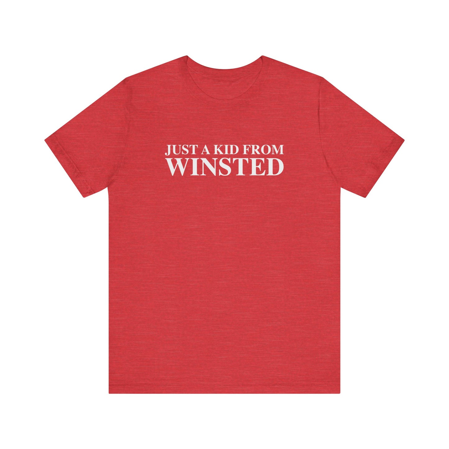 Just a kid from Winsted Unisex Jersey Short Sleeve T-Shirt