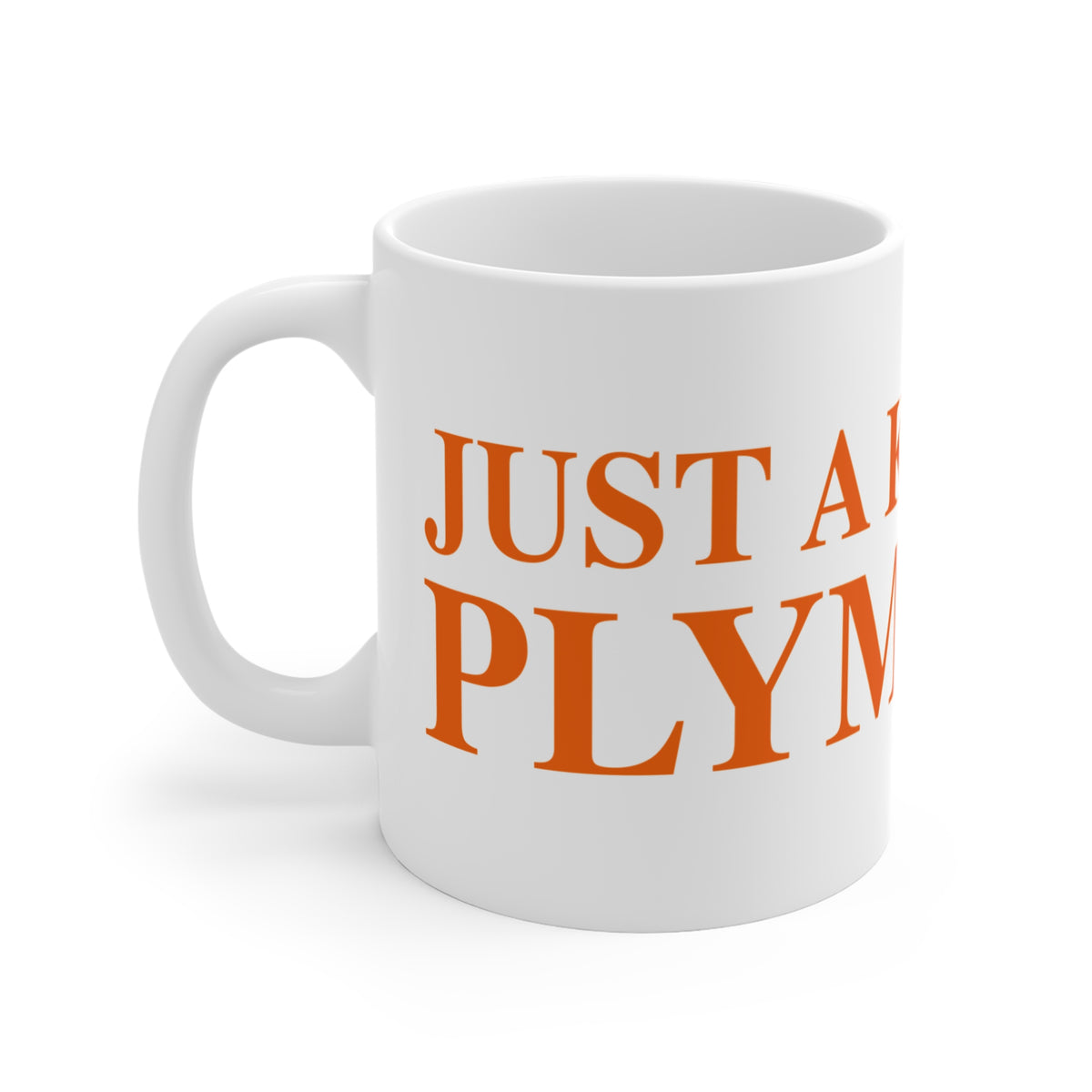 Just a kid from Plymouth Mug 11oz