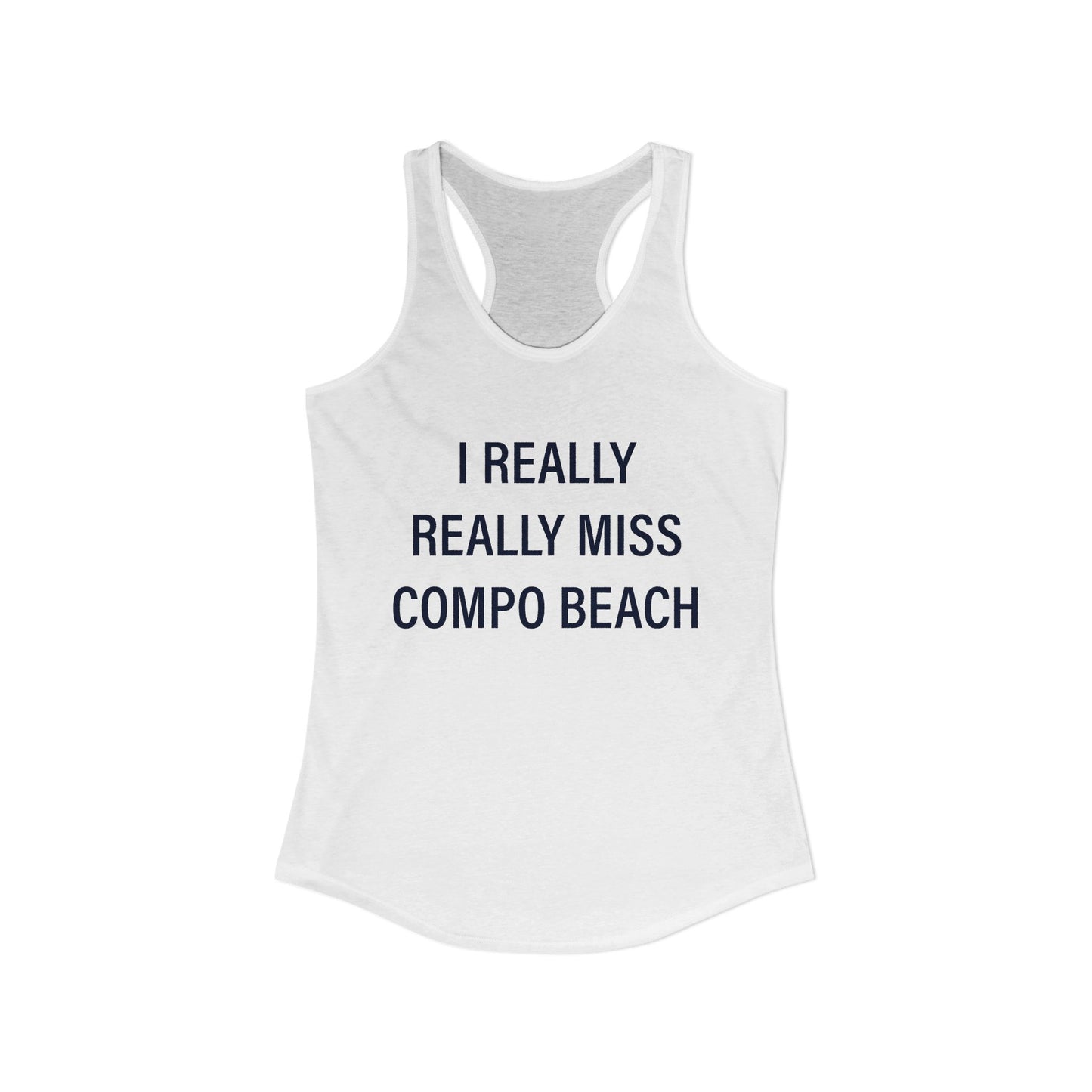 I Really Really Miss Compo Beach Women's Ideal Racerback Tank Top