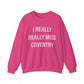 I Really Really Miss Coventry Unisex Heavy Blend™ Crewneck Sweatshirt