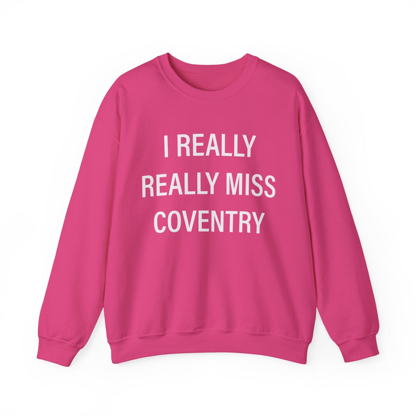I Really Really Miss Coventry Unisex Heavy Blend™ Crewneck Sweatshirt