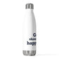 Goose Shows Are My Happy Place - Blue 20oz Insulated Bottle