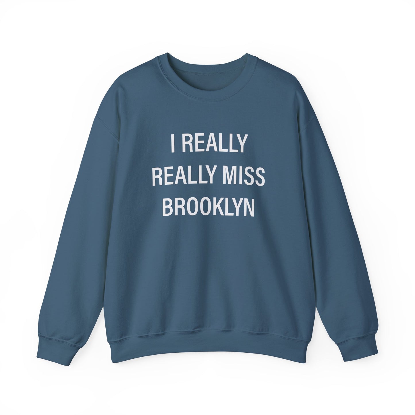 I Really Really Miss Brooklyn Unisex Heavy Blend™ Crewneck Sweatshirt