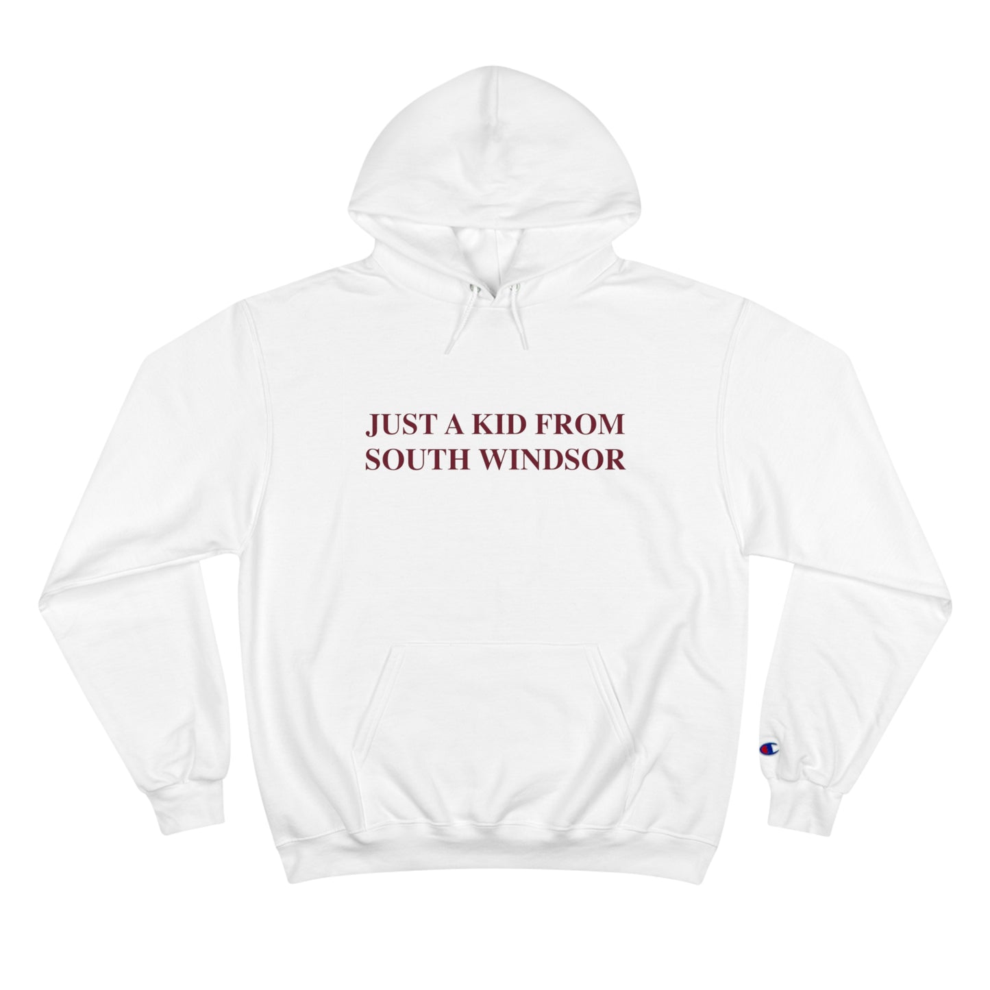 Just a kid from South WIndsor Champion Hoodie