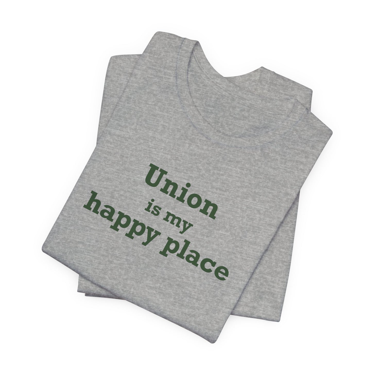 Union is My Happy Place  Unisex Jersey Short Sleeve T-Shirt