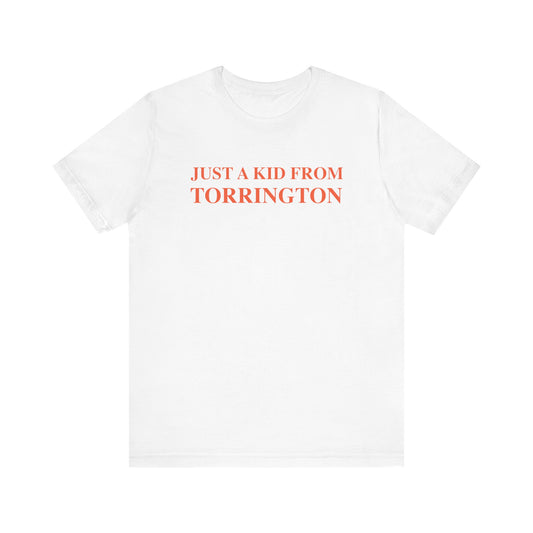 Just a kid from Torrington Unisex Jersey Short Sleeve Tee