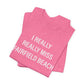 I Really Really Miss Fairfield Beach Unisex Jersey Short Sleeve T-Shirt