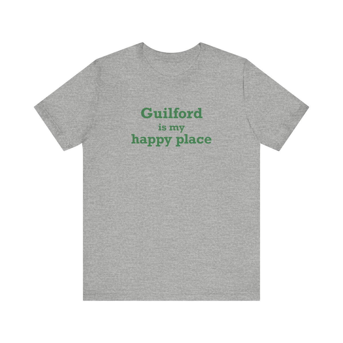 Guilford is My Happy Place Unisex Jersey Short Sleeve T-Shirt
