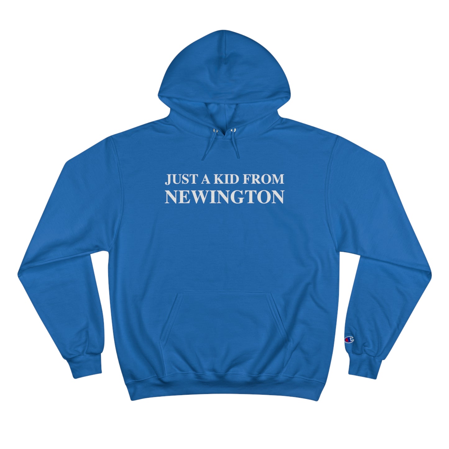 Just a kid from Newington Champion Hoodie