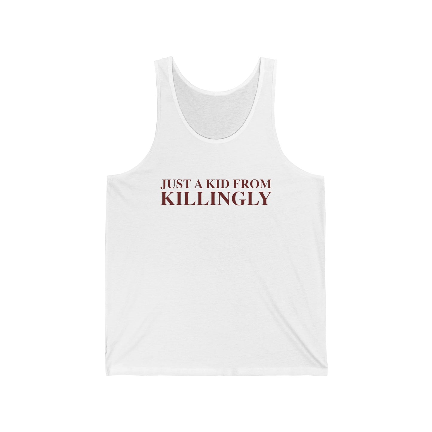 Just a kid from Killingly Unisex Jersey Tank Top