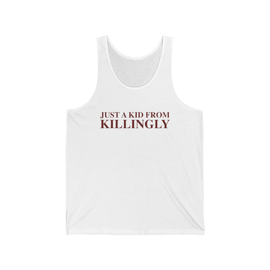 Just a kid from Killingly Unisex Jersey Tank Top