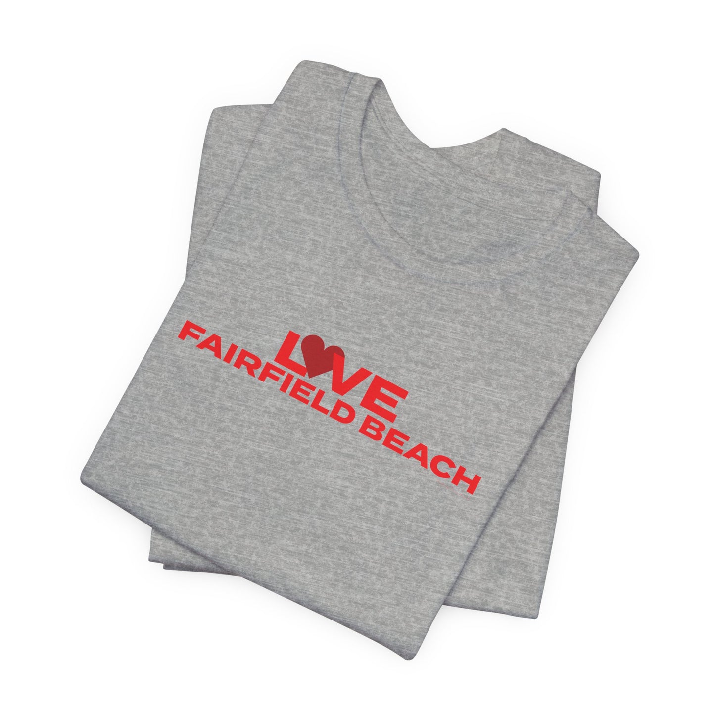 Love Fairfield Beach Unisex Jersey Short Sleeve T-Shirt