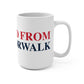 Just a kid from South Norwalk Mug 15oz