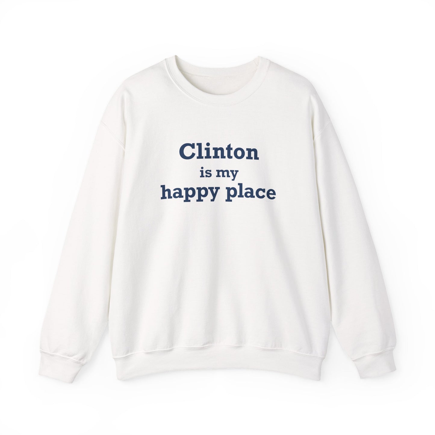 Clinton is My Happy Place Unisex Heavy Blend™ Crewneck Sweatshirt