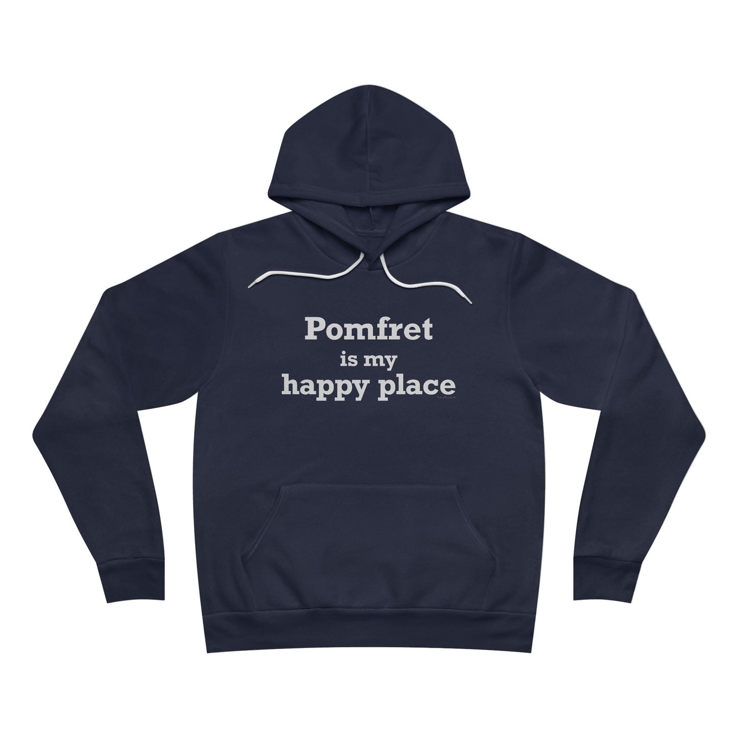 Pomfret is My Happy Place Unisex Sponge Fleece Pullover Hoodie