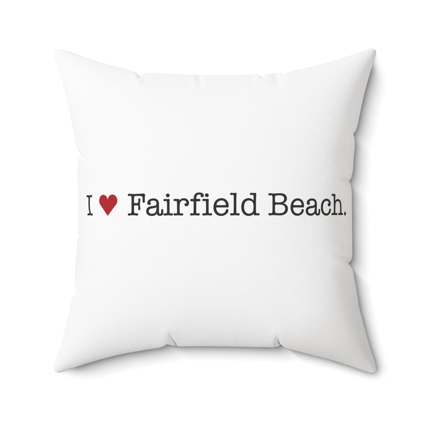 I Heart Fairfield Beach. Spun Polyester Square Pillow