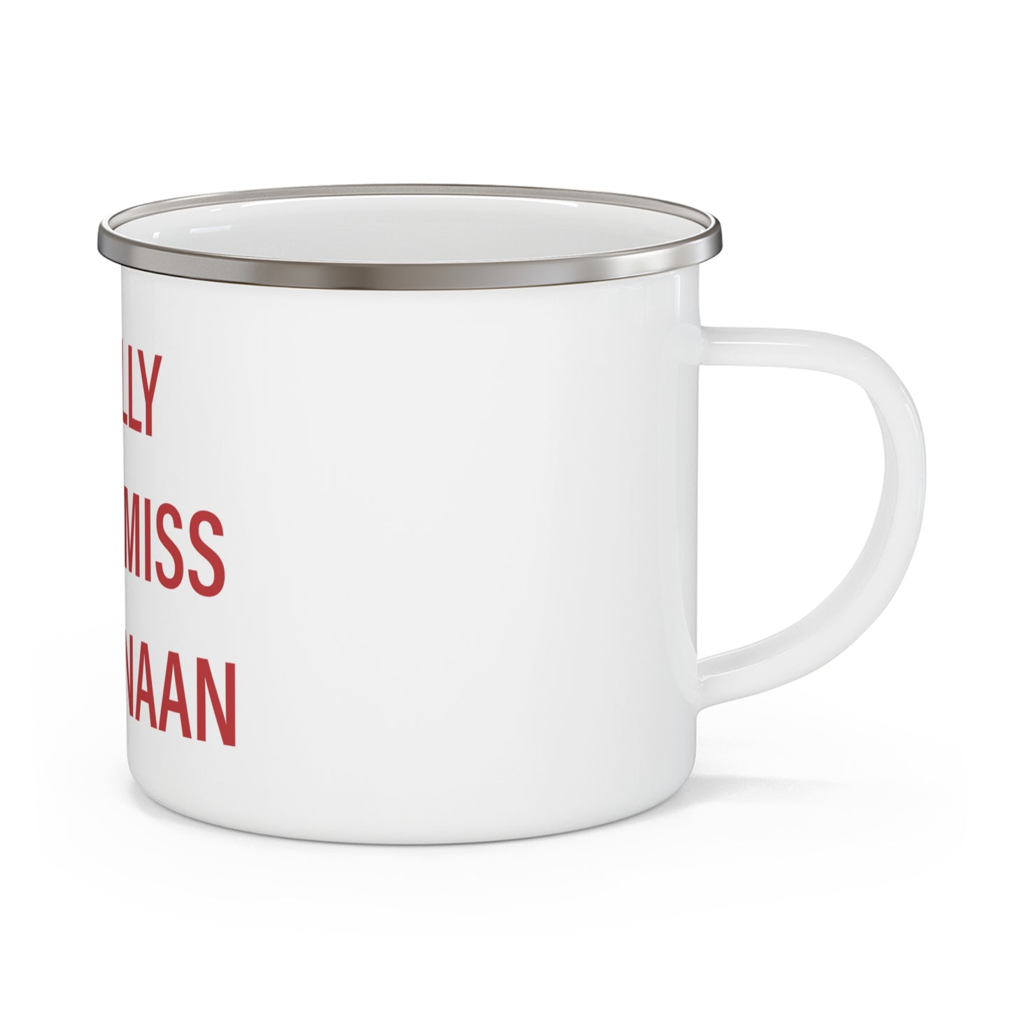 I Really Really Miss New Canaan Enamel Camping Mug
