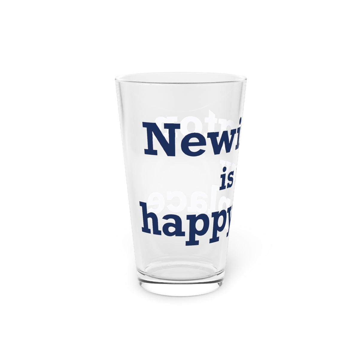 Newington is My Happy Place Pint Glass, 16oz