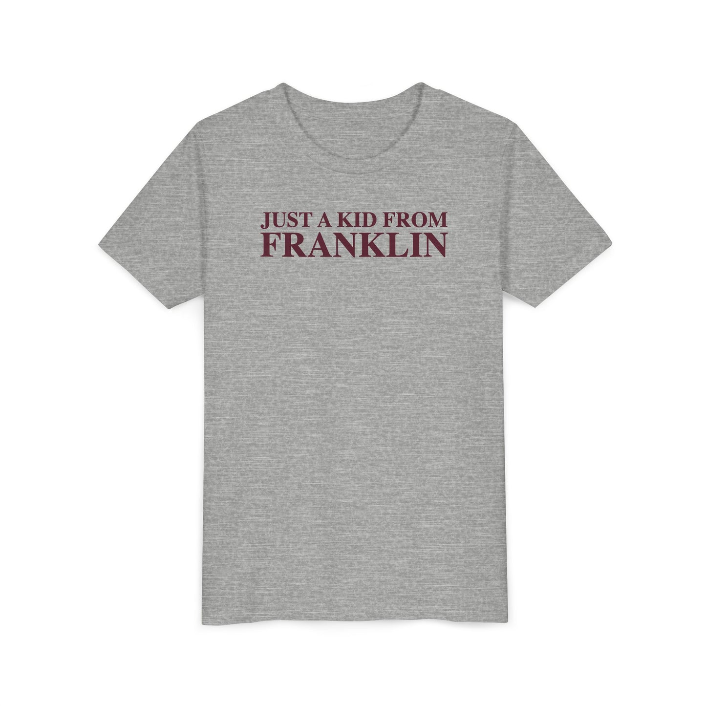 Just a kid from Franklin Youth Short Sleeve T-Shirt