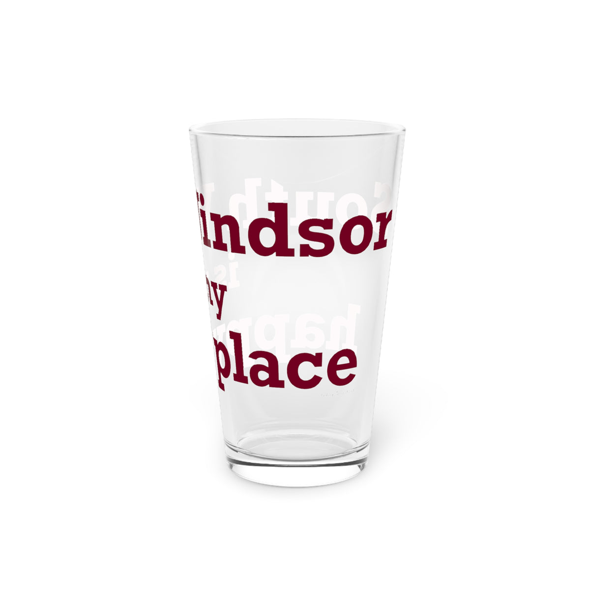 South Windsor is My Happy Place Pint Glass, 16oz