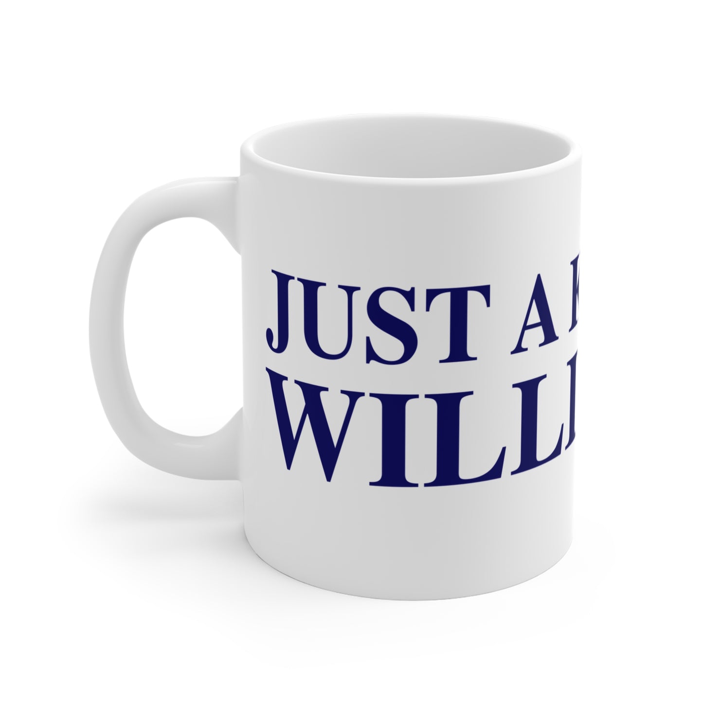 Just a kid from Willington Mug 11oz