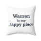 Warren is My Happy Place Polyester Square Pillow