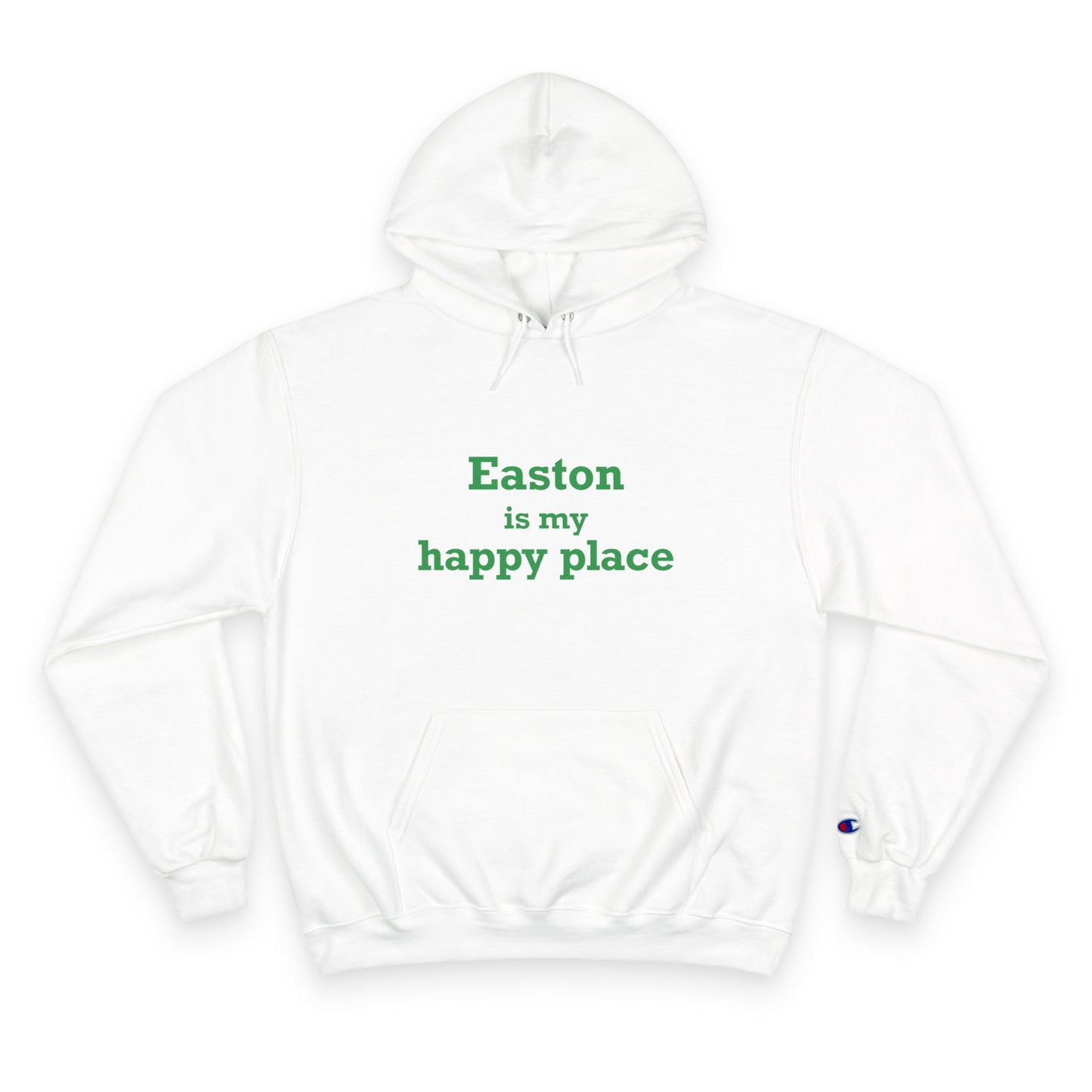Easton Is My Happy Place Champion Hoodie