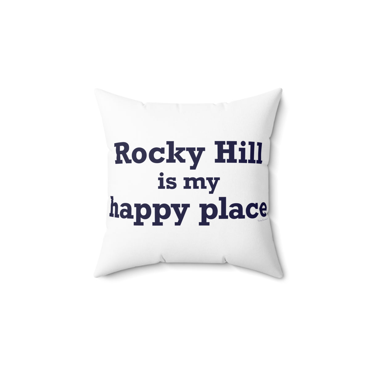 Rocky Hill is My Happy Place Polyester Square Pillow