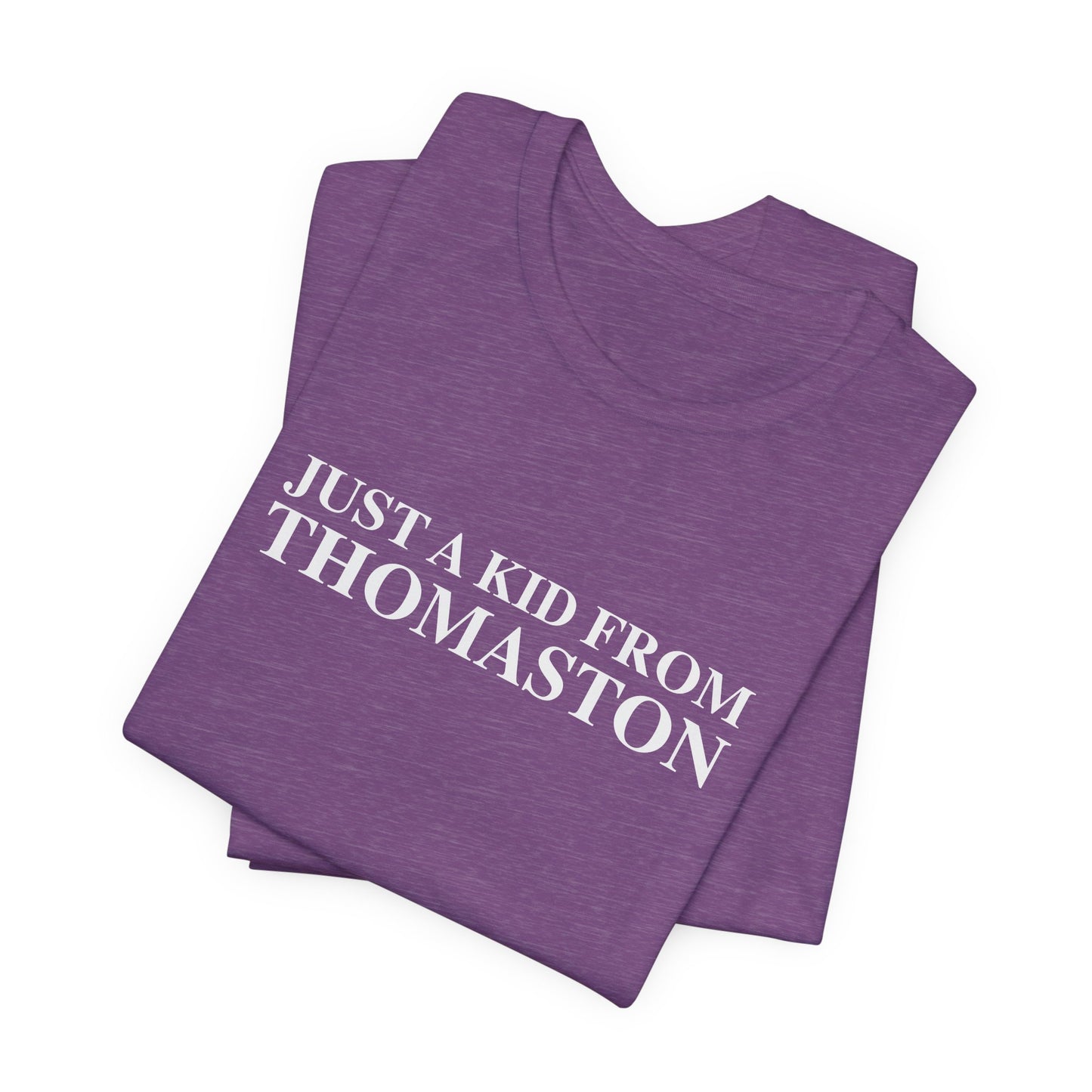 Just a kid from Thomaston Unisex Jersey Short Sleeve T-Shirt