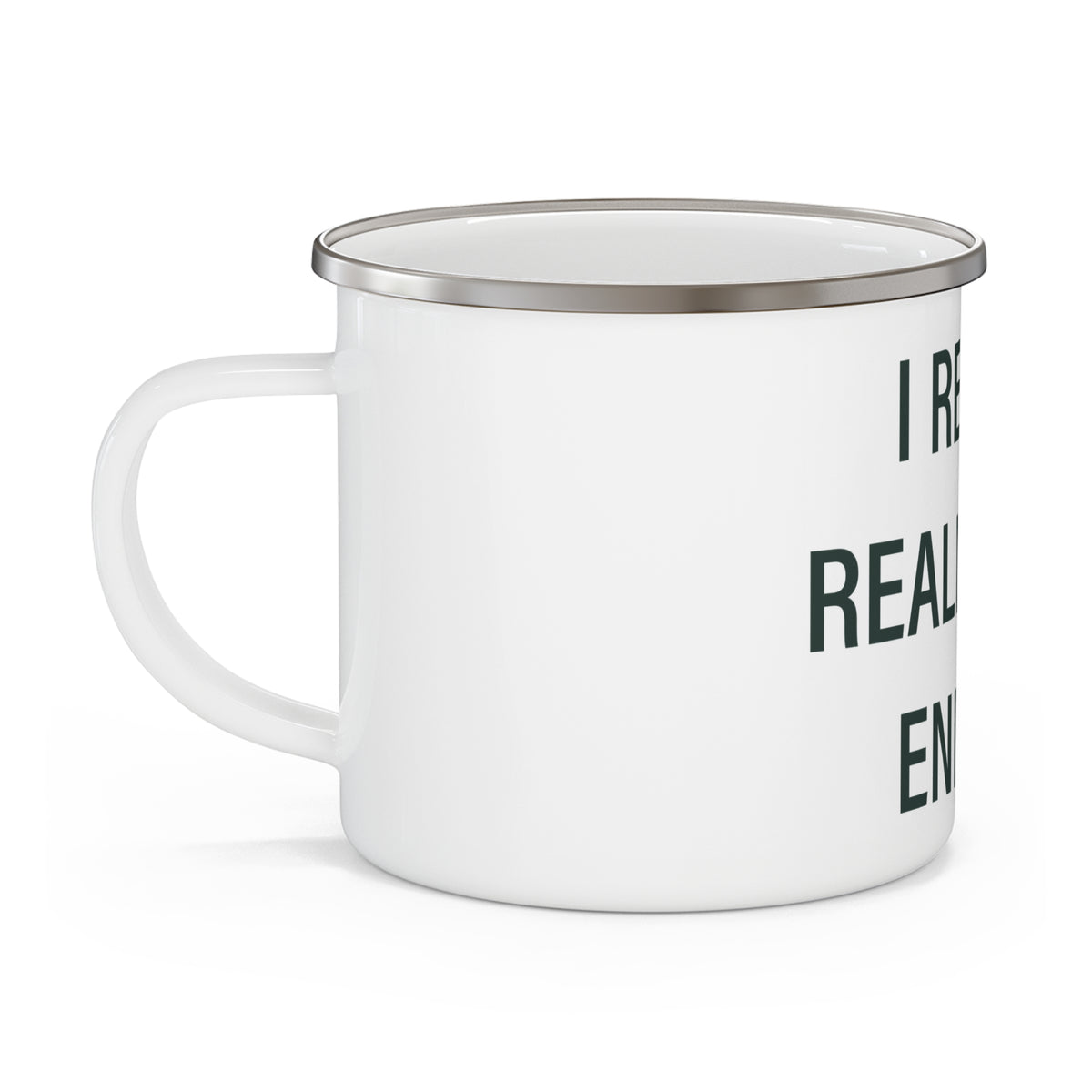 I Really Really Miss Enfield Enamel Camping Mug