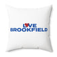 Love Brookfield Spun Polyester Square Pillow