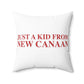 Just a kid from New Canaan  Spun Polyester Square Pillow
