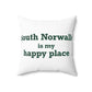 South Norwalk is My Happy Place Spun Polyester Square Pillow