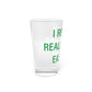 I Really Really Miss Easton Pint Glass, 16oz