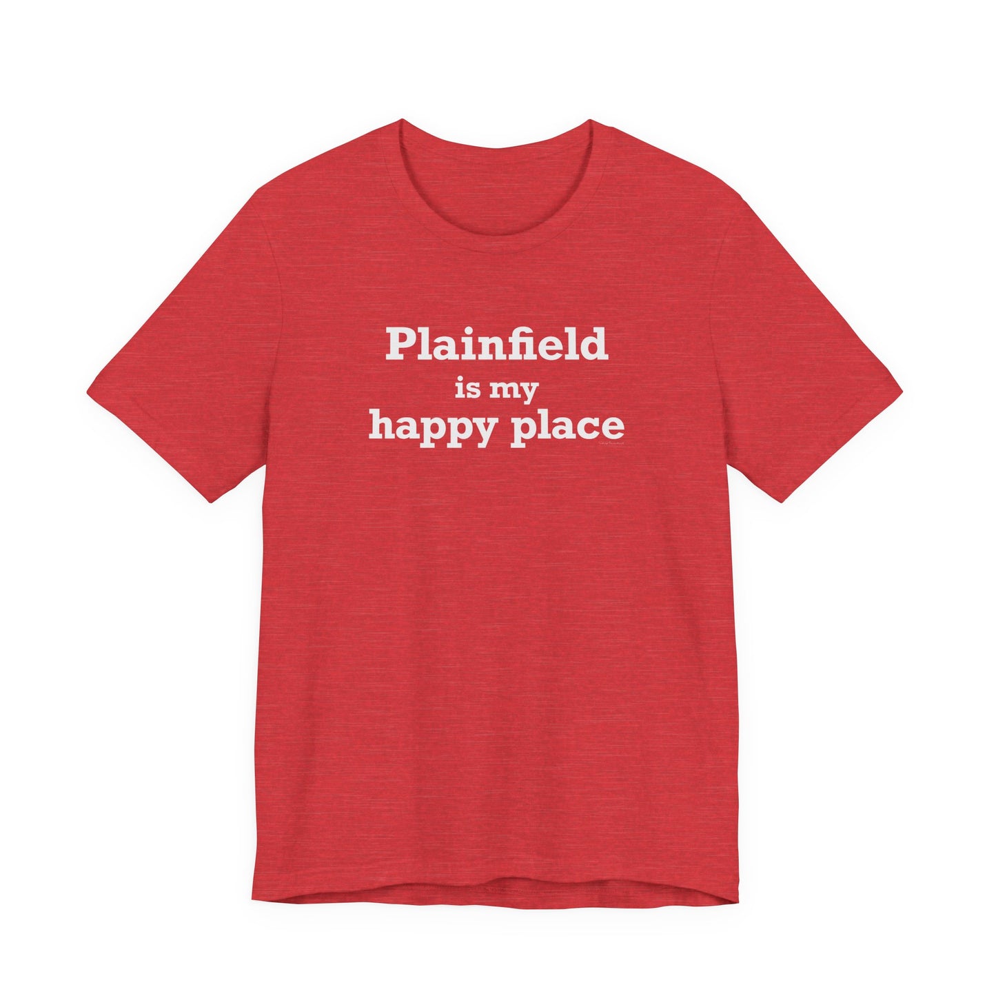 Plainfield is My Happy Place Unisex Jersey Short Sleeve T-Shirt