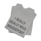 I Really Really Miss Bridgeport Unisex Jersey Short Sleeve T-Shirt