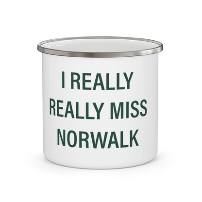I Really Really Miss Norwalk Enamel Camping Mug