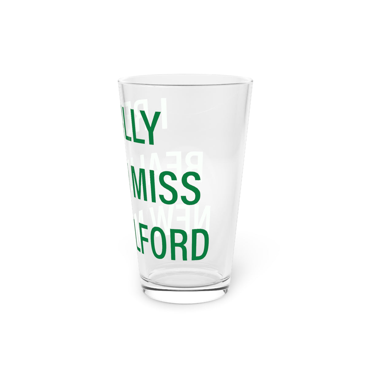 I Really Really Miss New Milford Pint Glass, 16oz