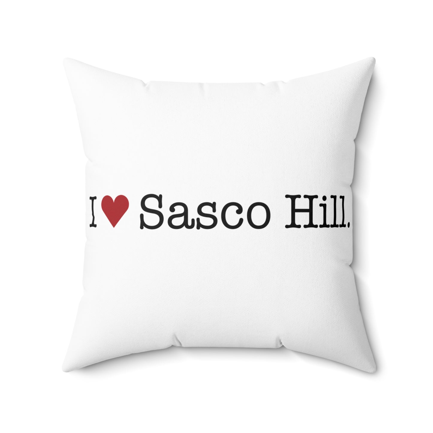 I Heart Sasco Hill. Spun Polyester Square Pillow