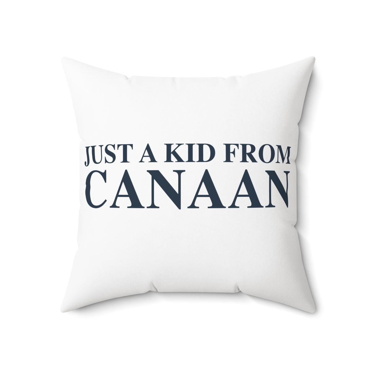 Just a kid from Canaan Polyester Square Pillow