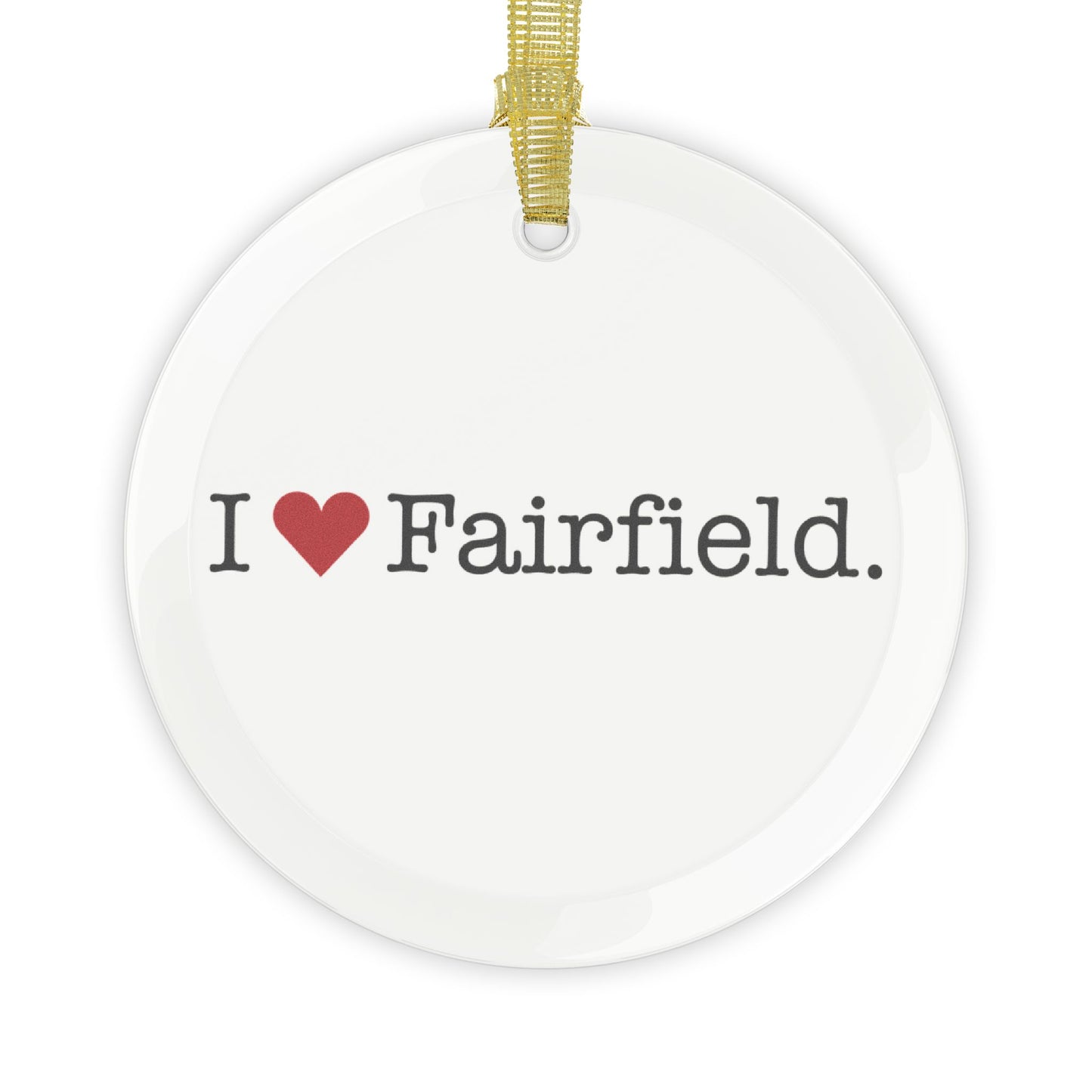 I Heart Fairfield. Glass Ornaments