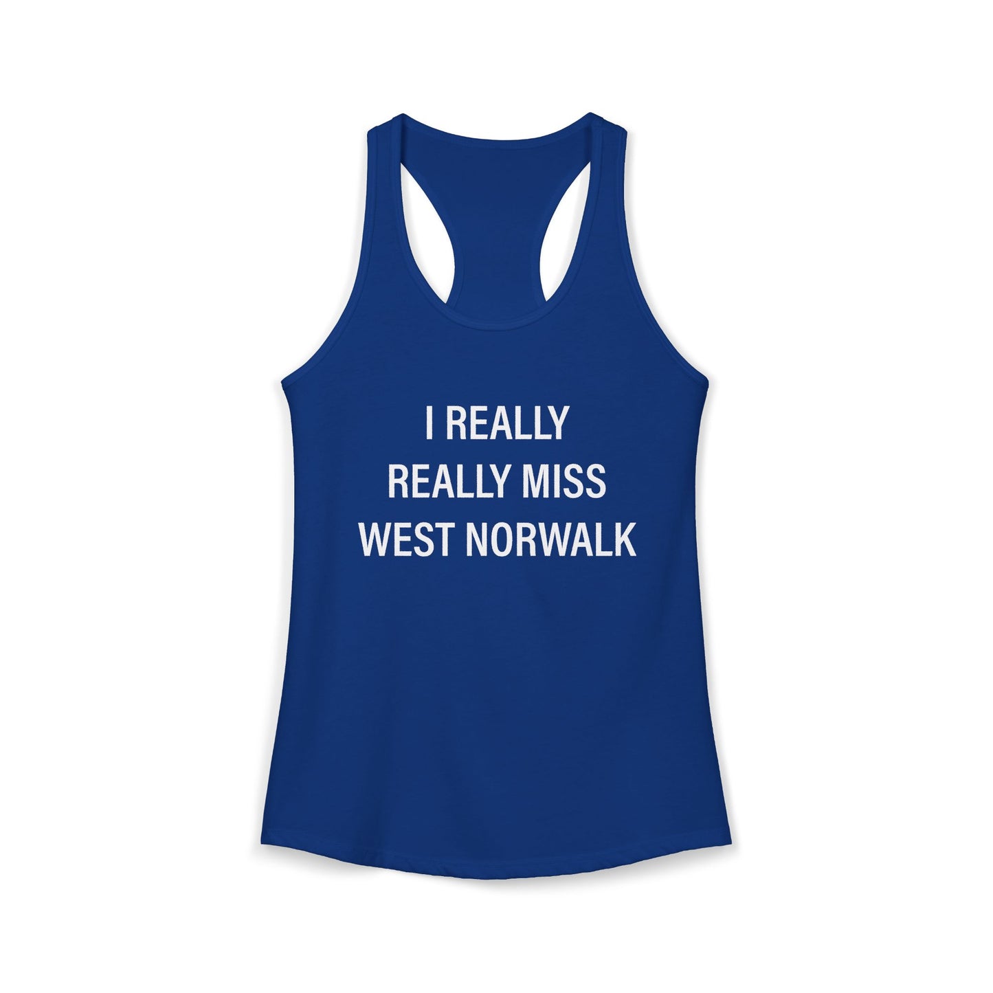 I Really Really Miss West Norwalk Women's Ideal Racerback Tank Top