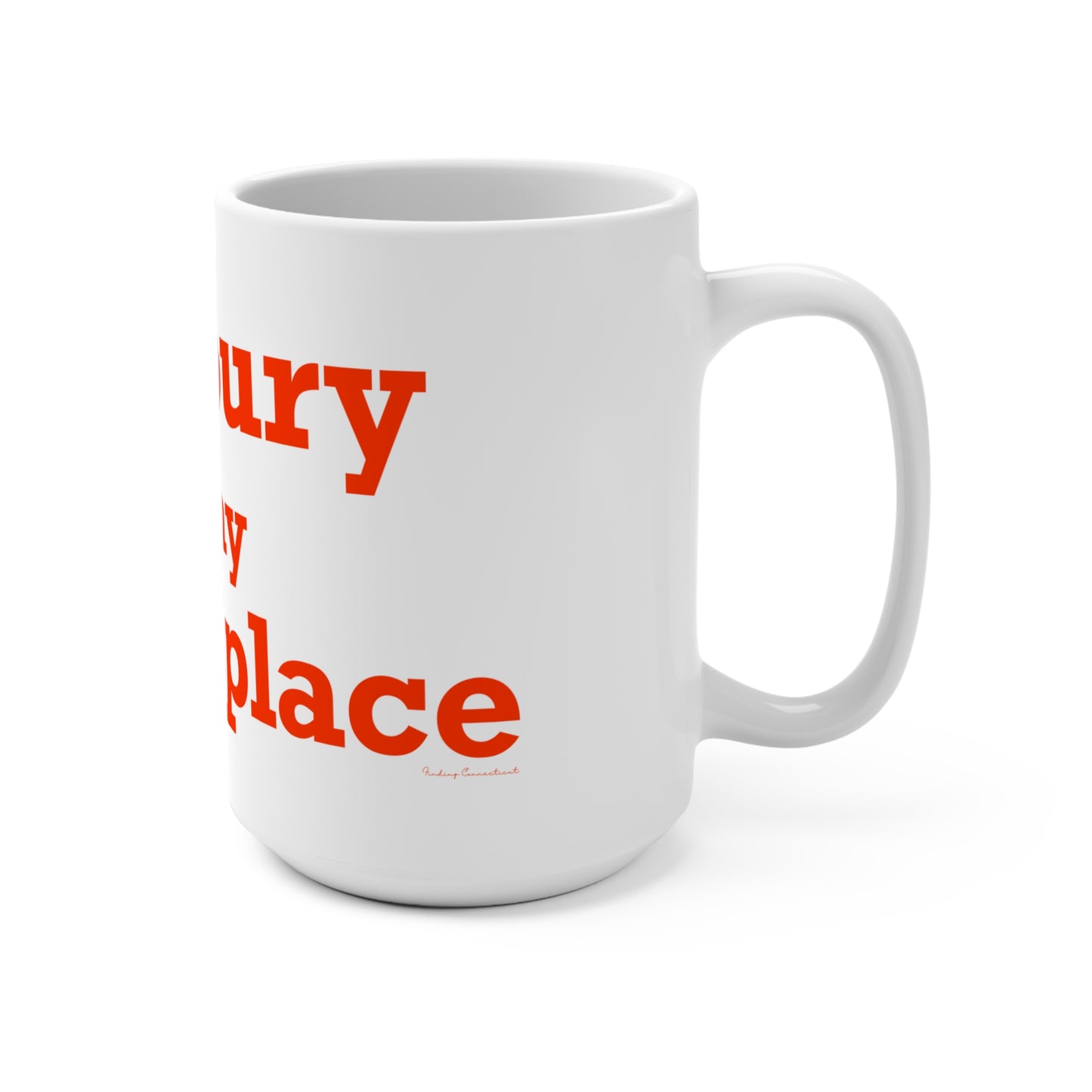 Danbury Is My Happy Place Mug 15oz