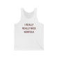 I Really Really Miss Norfolk Jersey Tank Top